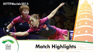 WTTC 2015 Highlights: DING Ning/LI Xiaoxia vs LIU Shiwen/ZHU Yuling (FINAL)